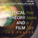 Political Theory and Film: From Adorno to Žižek