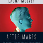 Afterimages: On Cinema, Women and Changing Times
